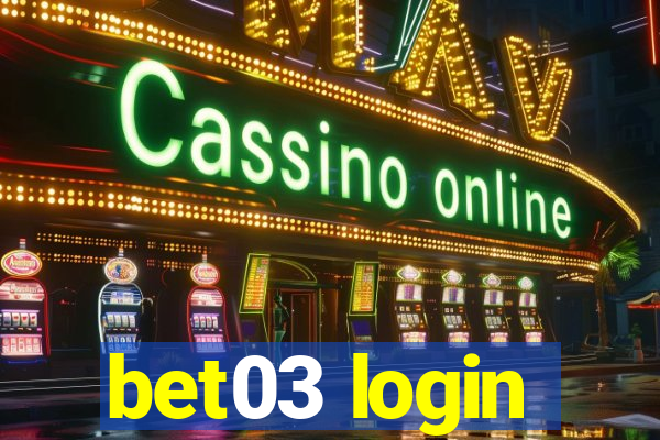 bet03 login